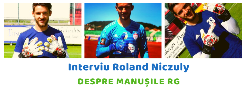 Interviu Roland Niczuly despre calitatea manusilor RG