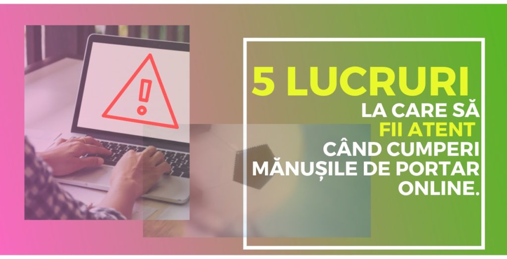 5 Lucruri la care să fii atent când cumperi mănușile de portar online